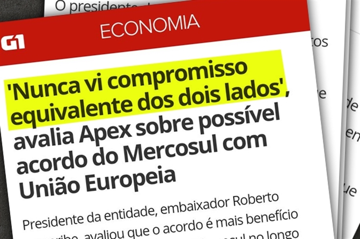 G1 destaca atuação da Apex-Brasil em acordo do Mercosul com a União Europeia
