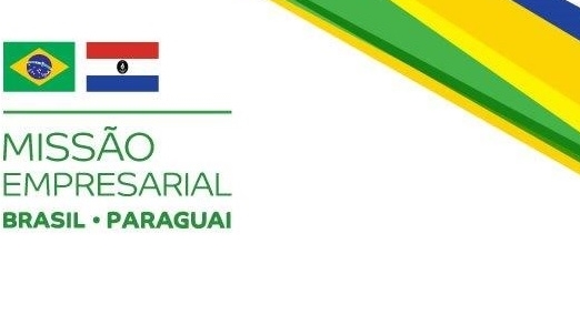 MINISTRO ARMANDO MONTEIRO LIDERA MISSÃO AO PARAGUAI