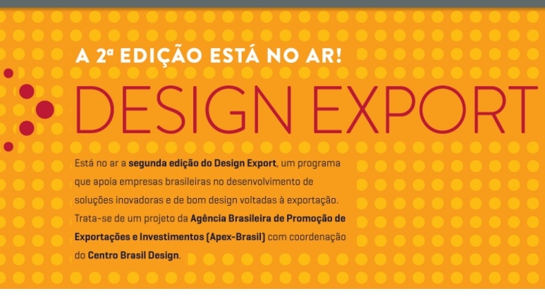 APEX-BRASIL LANÇA EDITAL PARA A 2ª EDIÇÃO DO DESIGN EXPORT