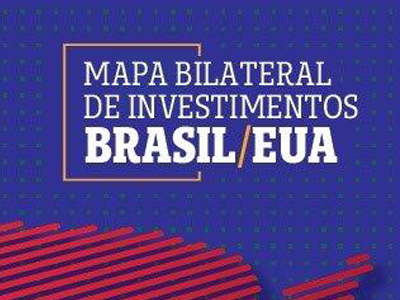Estudo aponta principais oportunidades de investimentos Brasil/EUA