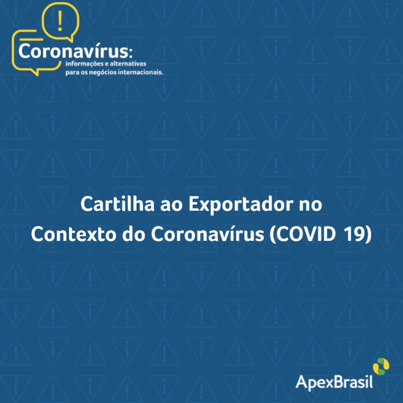 Cartilha Apex-Brasil para o Exportador no Contexto do Coronavírus