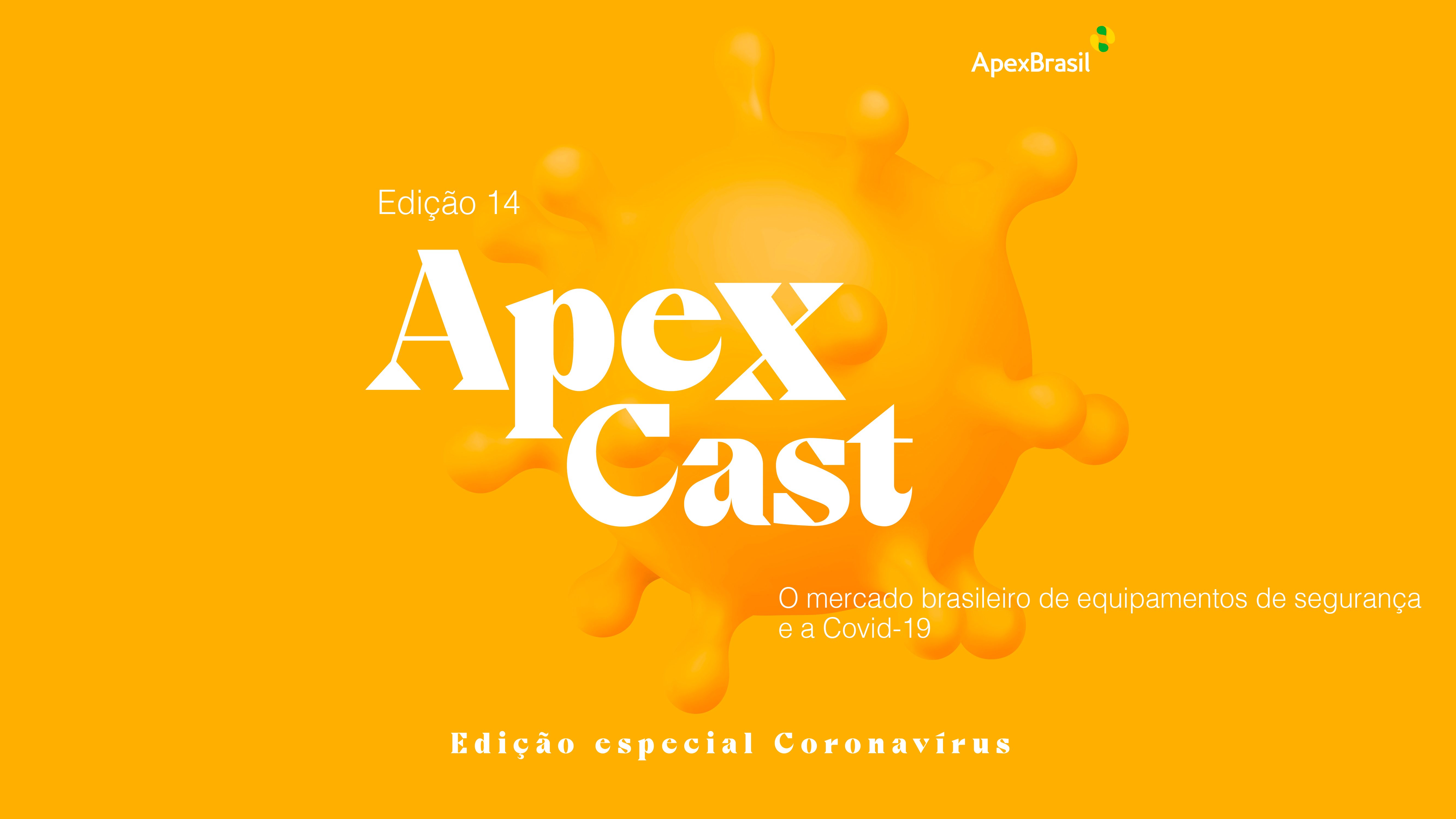 ApexCast mostra o impacto da Covid-19 no mercado brasileiro de equipamentos de segurança