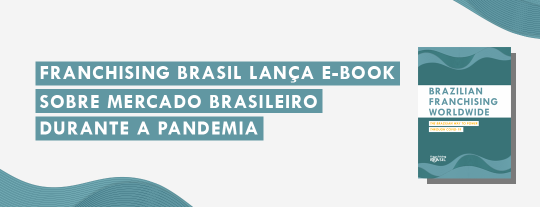 Franchising Brasil mapeia respostas de franquias ao novo Coronavírus em e-book