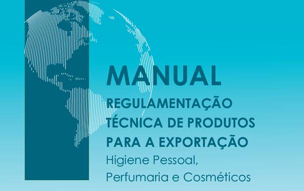 ABIHPEC e Beautycare Brazil disponibilizam novos Manuais de Regulamentação Técnica para Exportação