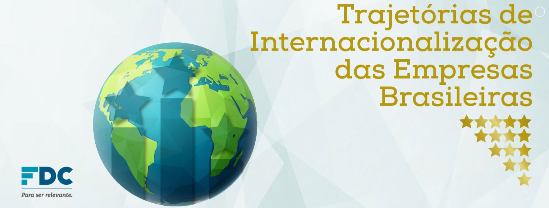 Participe da pesquisa de internacionalização de empresas da Fundação Dom Cabral