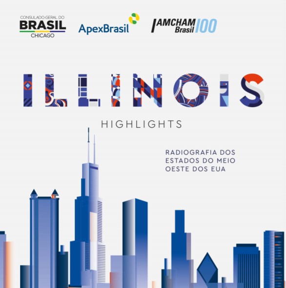 Lançamento da publicação: Illinois Highlights – radiografia dos estados do meio oeste dos EUA