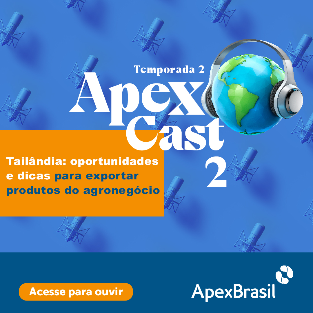 ApexCast traz informações para quem quer exportar produtos do agronegócio para a Tailândia