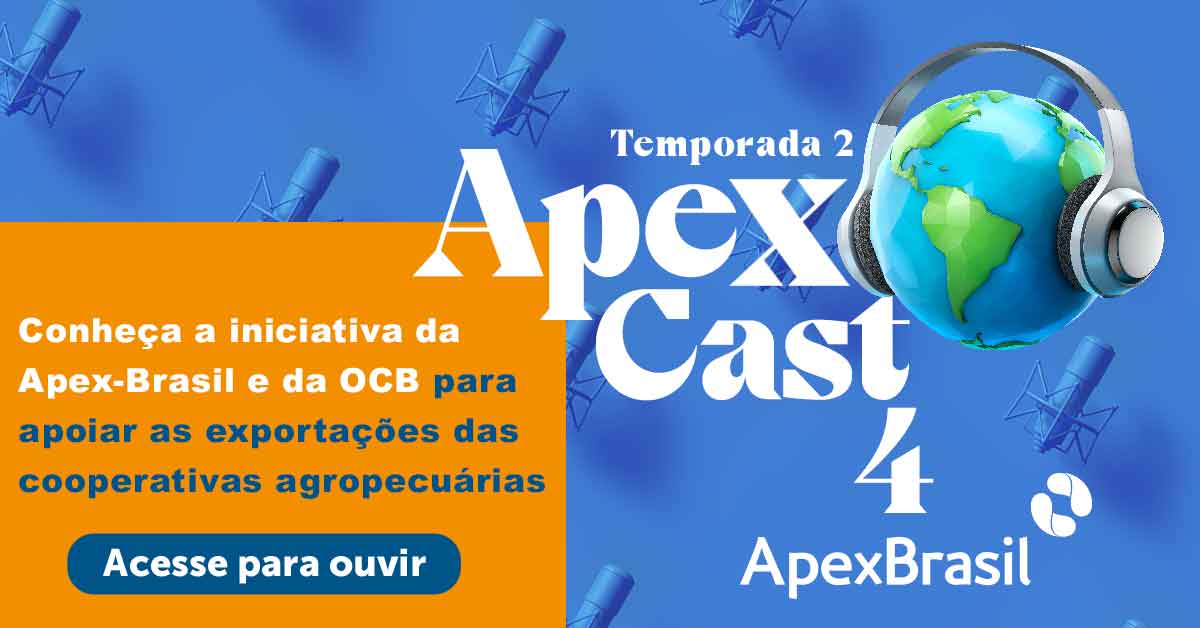 ApexCast apresenta projeto de apoio às exportações das cooperativas agropecuárias