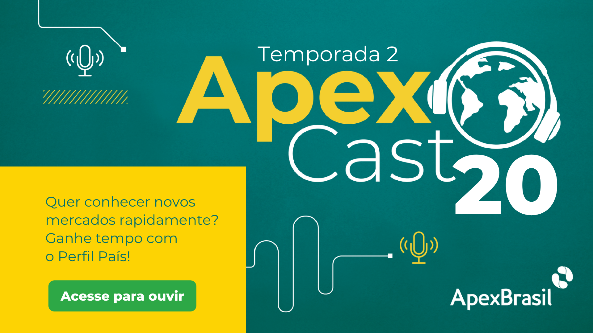 ApexCast apresenta o Perfil País, novo produto da Apex-Brasil para quem quer ganhar tempo